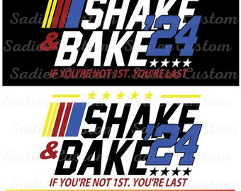 Shake and Bake Ricky Bobby Design, Vater und Sohn passende Hemden, Talladega, Rennsport-Shirt, wenn nicht der Erste - dein Letzter, EPS, SVG, PDF, 2026