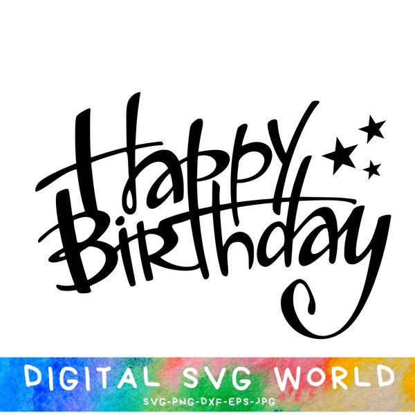 Happy Birthday Instant Download SVG, PNG, EPS, dxf, jpg digitaler Download