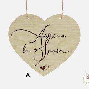 Targa cuore "Arriva la Sposa"