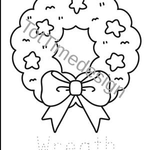 May include: Black and white line drawing of a wreath with a bow and star accents. The word "Wreath" is written in dotted lines below the wreath, suggesting a coloring page or activity.