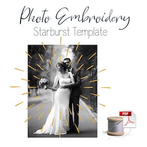 Printable Photo Hand Embroidery Pattern - Starburst Photo Embroidery Template - Embroidery Photo Design- 5x7 Printable Photo Stitch Template