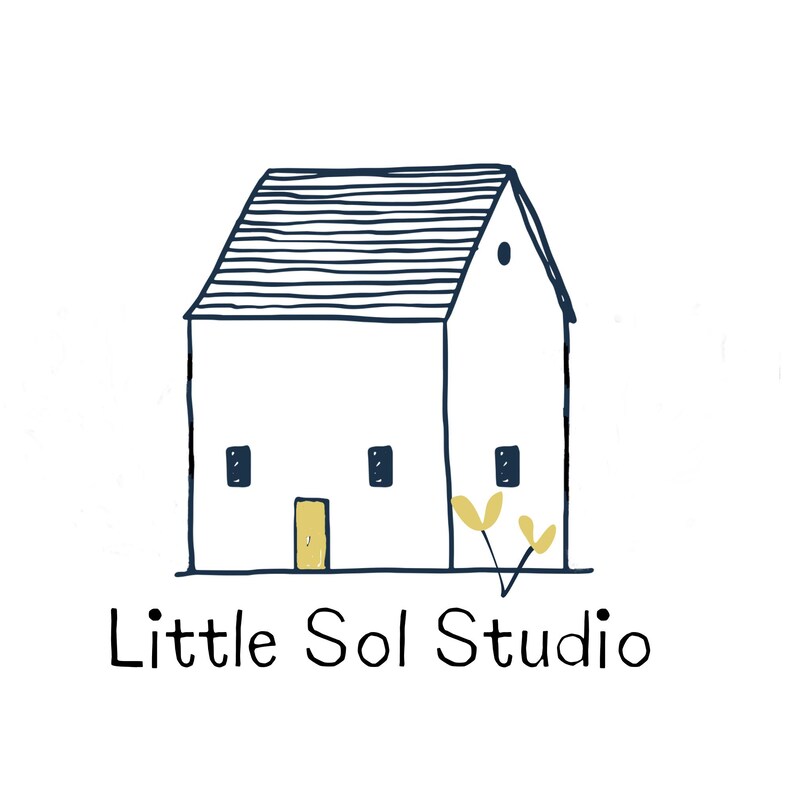 May include: A hand-drawn illustration of a white house with a black roof and a yellow door. The house has three windows and a small bush with yellow flowers in front of it. The text "Little Sol Studio" is written below the house.