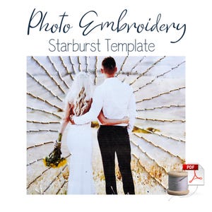 Printable Photo Hand Embroidery Pattern - Starburst Photo Embroidery Template - Embroidery Photo Design- 5x7 Printable Photo Stitch Template