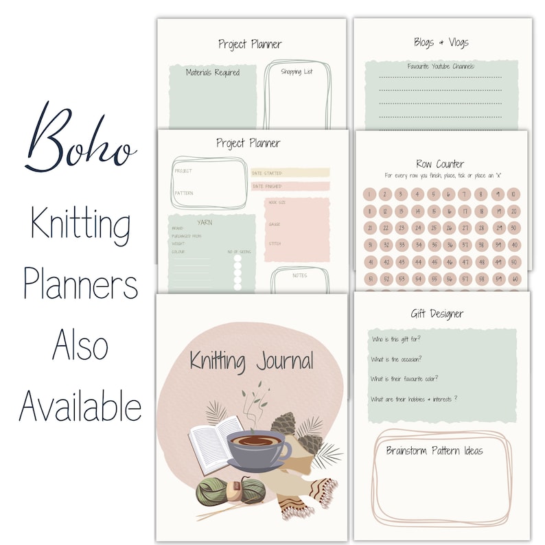 May include: A set of printable knitting planner pages with a boho aesthetic. The pages include sections for project planning, yarn details, row counting, gift design, and brainstorming pattern ideas. The pages are decorated with illustrations of yarn, knitting needles, a cup of coffee, and a book.