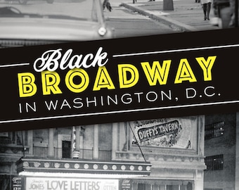Black Broadway in Washington DC por Briana Thomas Autografiado Libros-No ficción, Historia de Estados Unidos, Afroamericano, Biografía, Historia Negra, Jazz