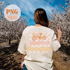 Salud mental png Crecer pensamientos positivos png Flores maravillosas Diseño de camiseta uso comercial groovy vibes Diseño de camiseta Sublimación positividad