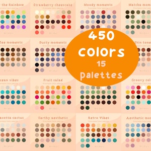 May include: A digital illustration of 15 color palettes with 450 colors. Each palette has a name and a description. The names include "Over the Rainbow", "Strawberry Cheesecake", "Moody Moments", "Matcha Moments", "Coffee Moments", "Dusty Moments", "Skin Tones", "Ocean Vibes", "Fruit Salad", "Groovy Colors", "Terracotta Cactus", "Earthy Aesthetic", "Retro Vibes", and "Aesthetic Moments".