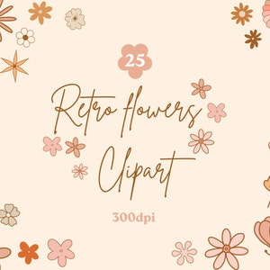 Retro flower Clipart set , Hippie flowers, Retro nostalgic botanical 25 png 300dpi cute design