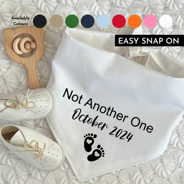 Not Another One Dog Bandana, Baby Shower, Baby News Snap-on Bandana, Pregnancy Announcement, Baby News