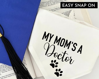 My Mom’s a Doctor! Dog Bandana,  Snap on Dog Bandana, Graduation Gift