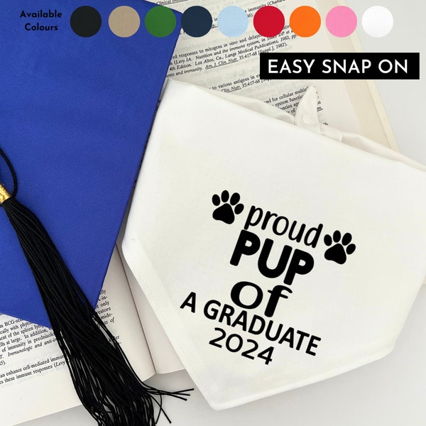 Proud Pup of a Graduate Dog or Cat Bandana, Graduation gift Dad or Mom dog Bandana,  Senior photos grad school high school college, Snap on