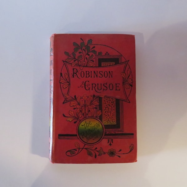Roman classique vintage, Robinson Crusoé, par Daniel Defoe, The Rainbow Series, publié par Ward Lock & Co., Rare