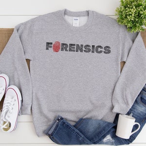 Forensics Sweatshirt, Cool Cozy Forensic Scientist Sweater, Best Gift for Forensic Science Graduation Crewneck Fingerprint