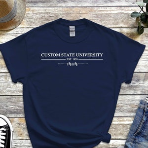Custom University Mom Shirt, Customized College Tshirt, Personalized School Tee College Program