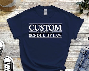 Customized School of Law Tshirt, Custom Law School Tee Shirt, Personalized University Crewneck Faculty Program Name Unisex