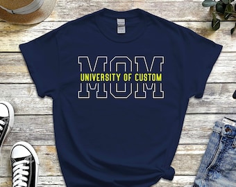 Custom Mom University Shirt, Custom College Tshirt, Mom Gift, Proud Mom Tee Unisex