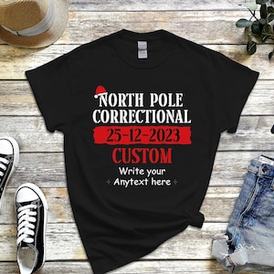 Christmas Shirt Family Funny 2023, Custom North Pole Correctional Tshirt, Xmas Tee Unisex