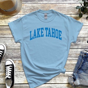 Lake Tahoe Shirt, Cozy Lake Tahoe Tshirt, Custom Lettering Color Lake Tahoe Tee