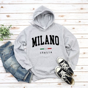 Milano Hoodie Sweater, Cool Comfort Milan Sweatshirt, The City of Italia Milan Pullover