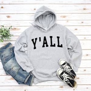 Y'ALL Hoodie Sweatshirt, Cool Y'All Life Sweater, Comfort Crewneck Hooded Pullover S-5XL Unisex