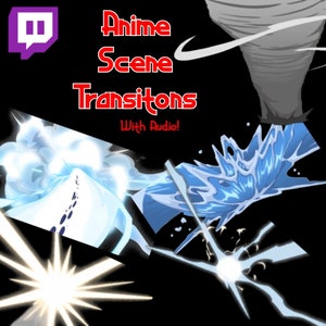 Anime Style Stream Transition, Stingers, Overlays, Animations
