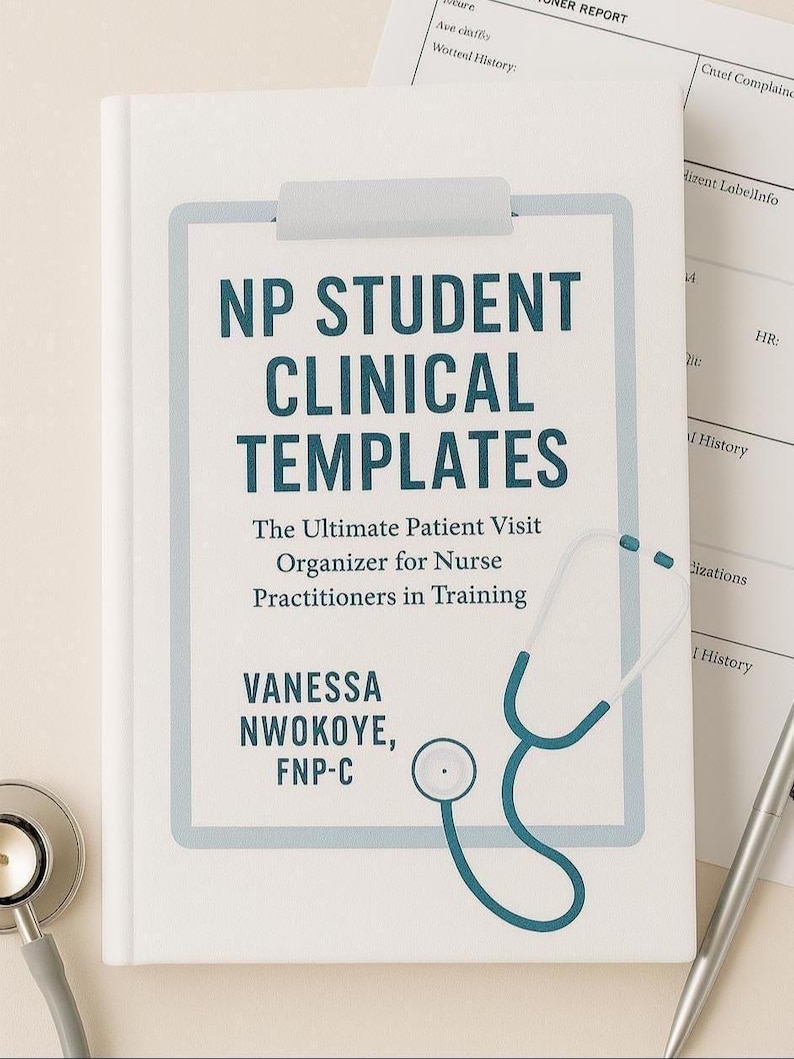 NP Student Clinical SOAP Note Templates: 150-page Patient Visit ...