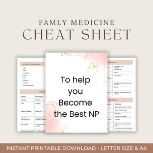 May include: A printable Family Medicine Cheat Sheet with text that reads "To help you Become the Best NP". The document includes sections on physical exam labs, adult vaccines, and screening guidelines. The background is a soft beige with pink and gold accents.