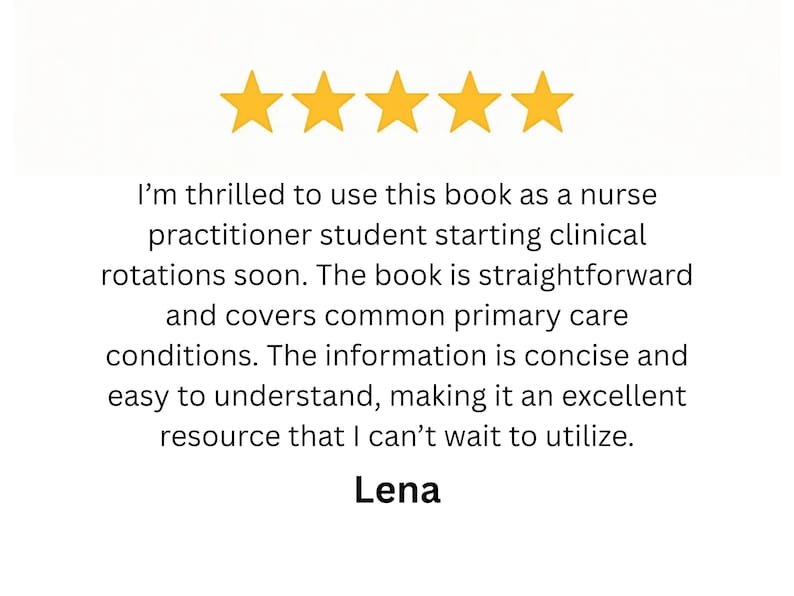 May include: White background with five gold stars above text. The text reads: "I'm thrilled to use this book as a nurse practitioner student... Lena."