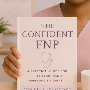 May include: A book titled "The Confident FNP" with a stethoscope graphic. The book is a practical guide for first-year family nurse practitioners, authored by Vanessa Nwokoye. The word "EMPOWER" is visible in the background.