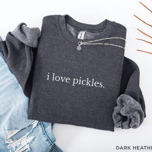 Ik hou van augurken sweater, augurk minnaar ronde hals, grappige foodie trui, augurk witte olifant cadeau, augurk seizoen cadeau afbeelding 4
