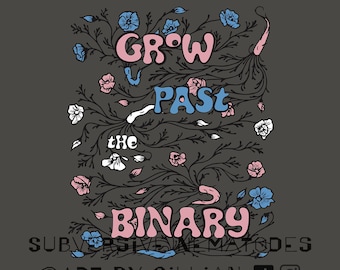 Gray Grow Past the Binary Tee / Trans Healthcare / Queer Liberation Shirt / Transgender Mutual Aid / Pride / Nonbinary Shirt / Nonbinary