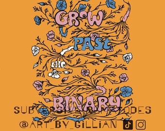 Gold Grow Past the Binary Tee / Trans Healthcare / Queer Liberation Shirt / Transgender Mutual Aid / Pride / Nonbinary Shirt / Nonbinary