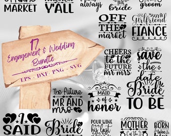 Engagement & Wedding SVG Bundle |17 Sayings|Engagement announcement svg|SVG files for cutting machine|I said yes SVG|Engaged svg|Engaged png