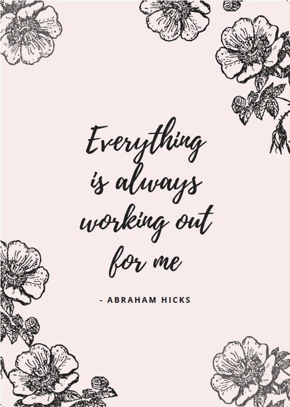 Everything is Always Working Out for Me Abraham Hicks - Etsy Everything is Always Working Out for Me Abraham Hicks - Etsy