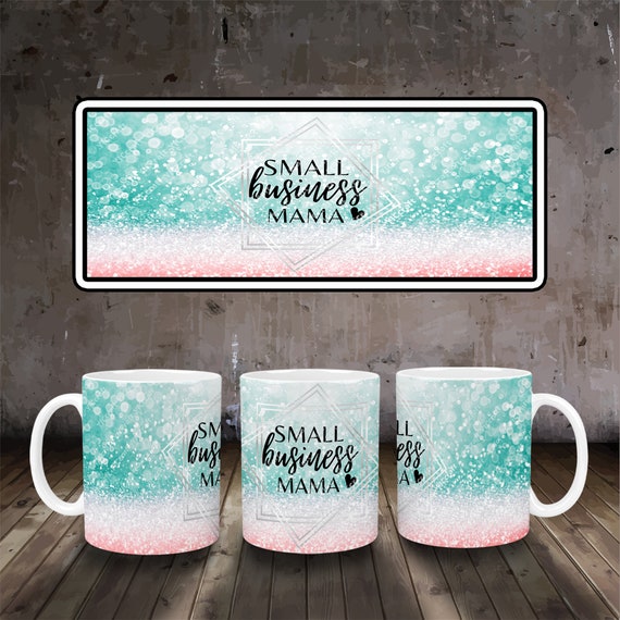 11oz & 15oz Mug Sublimation Designs.Business mom png.Mug PNG File Digital  Download, Coffee Mug Png, Mug Template