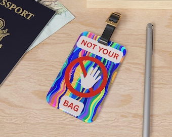 Colorful Luggage Tag - Not Your Bag Travel Accessory, Unique Baggage Identifier, Perfect for Gifts, Travel Enthusiasts, Vacation Essentials