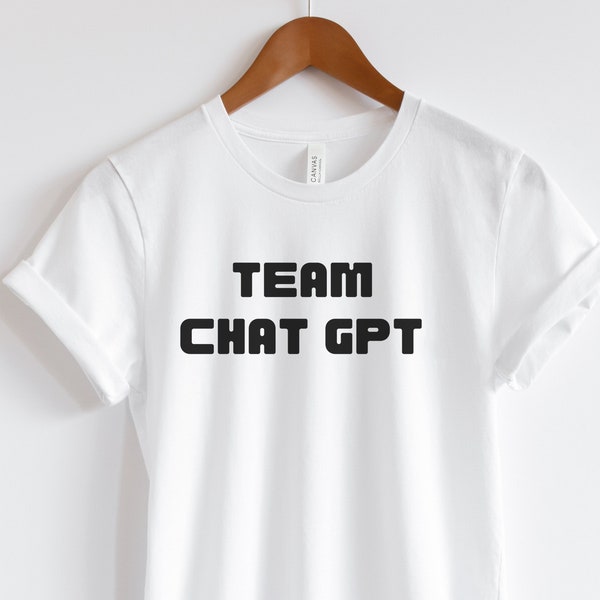 Team Chat GPT shirt, AI t-shirt, tech bro gift, Chat GPT, gift for coders, ChatGPT Gift, Artificial Intelligence t-shirt