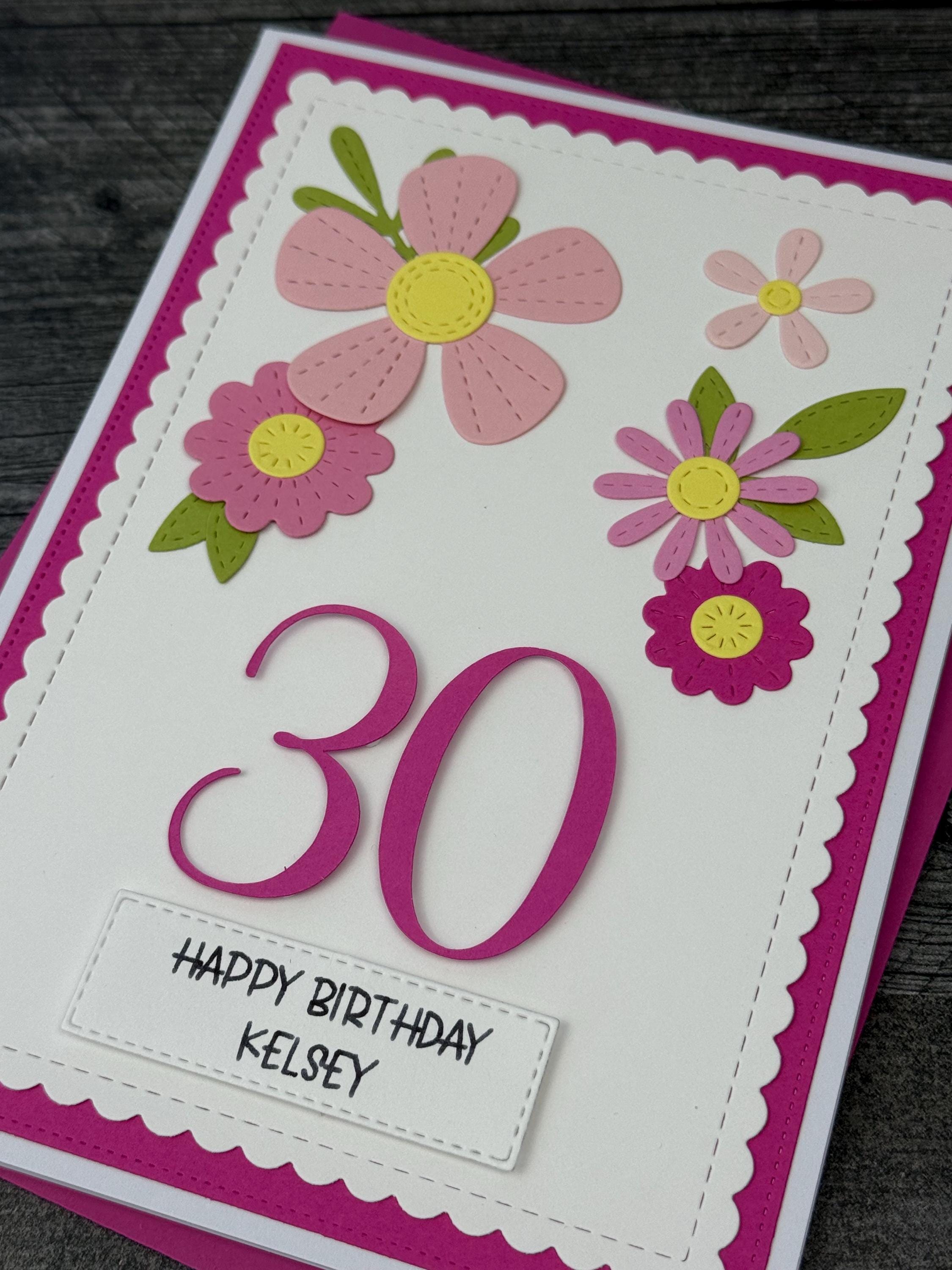 30th Birthday Card, Handmade and Personalized for Her, Beautiful Floral