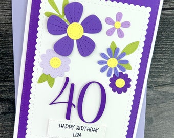40th Birthday Card, Handmade And Personalized For Her, Beautiful Floral Design.