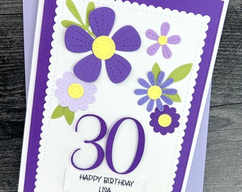 30th Birthday Card, Handmade And Personalized For Her, Beautiful Floral Design.