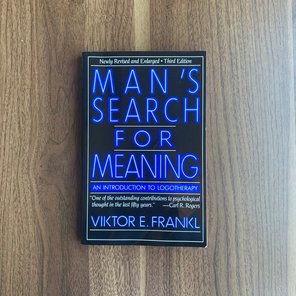 Man’s Search for Meaning By Viktor E. Frankl