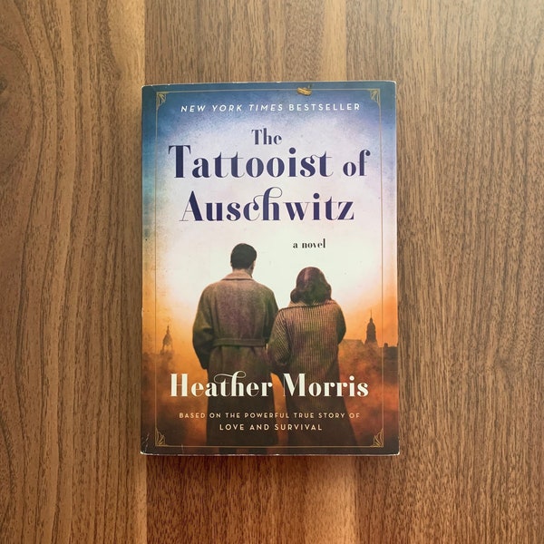 The Tattooist of Auschwitz By Heather Morris