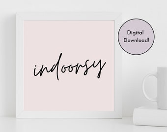 Indoorsy Introverted Wall Art Decor Print