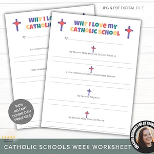 May include: Two white worksheets with the text "WHY I LOVE MY CATHOLIC SCHOOL" in colorful letters. The worksheets have fill-in-the-blank sections for personal reflections, with a cross graphic. The image also includes the text "JPG & PDF DIGITAL FILE".