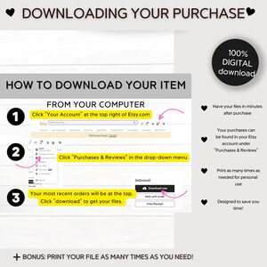 May include: A step-by-step guide on how to download digital purchases from Etsy.com. The guide includes screenshots of the Etsy website and instructions on how to find your purchases and download your files. The text includes the phrase "100% DIGITAL download".