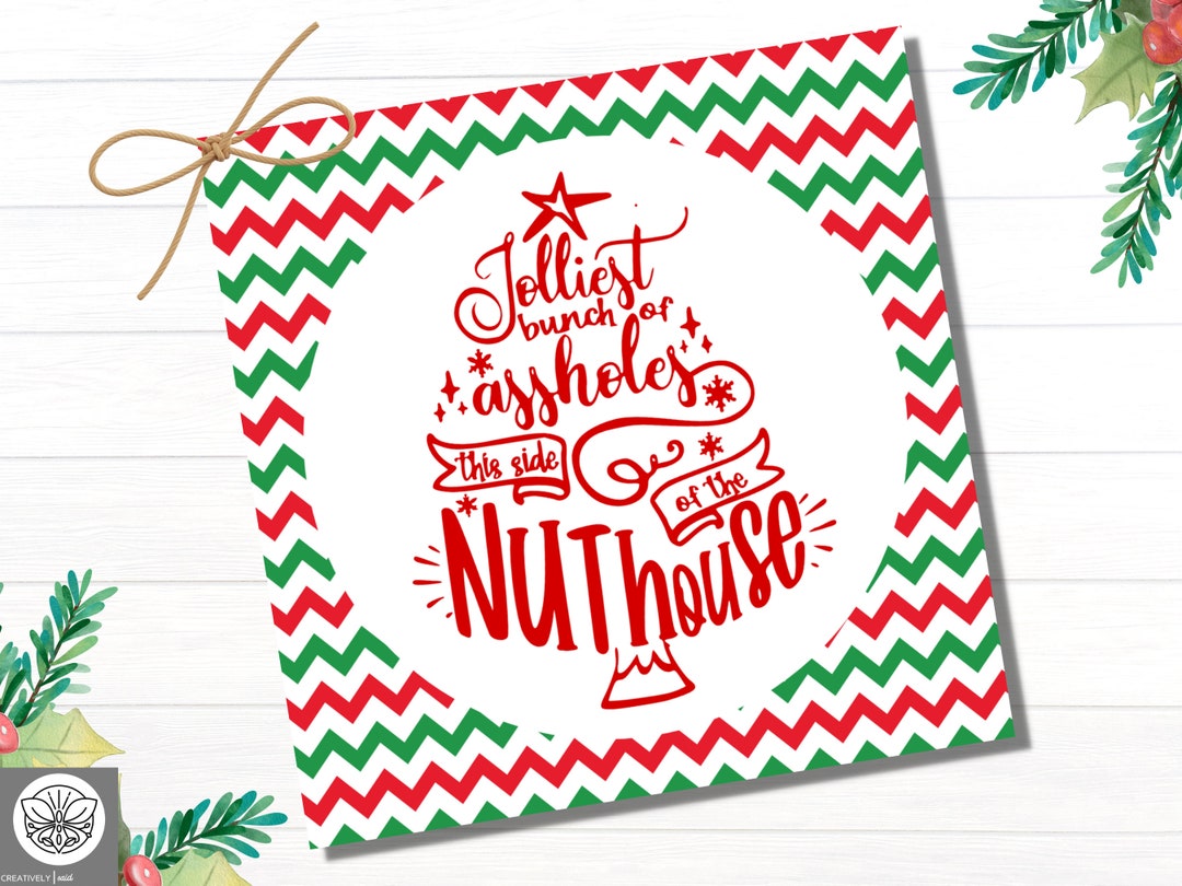 Printable Christmas Vacation Gift Tag Jolliest Bunch of Assholes ...