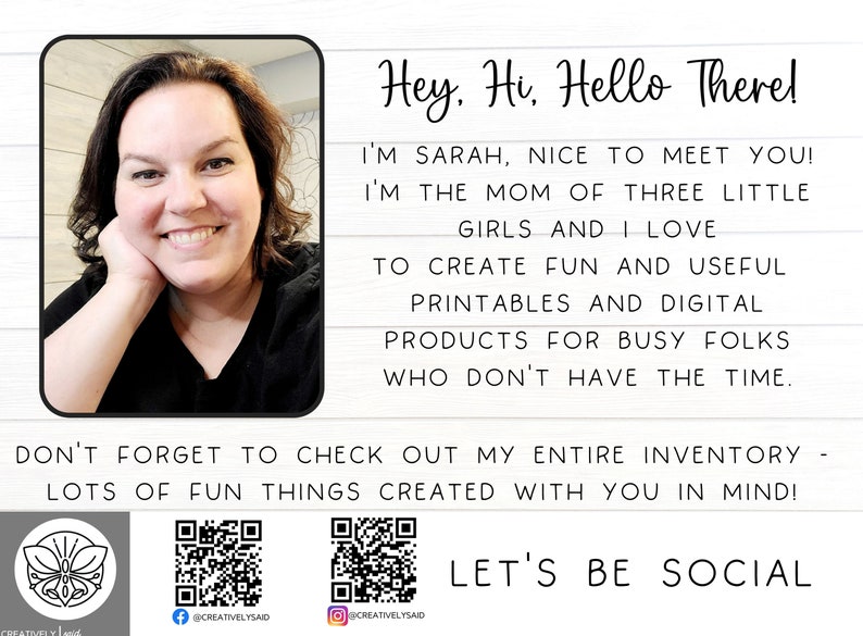 Puede incluir: Una foto muestra a una mujer sonriente con cabello oscuro y una camisa negra. El texto dice "Hey, Hi, Hello There!" y presenta a Sarah, quien crea imprimibles y productos digitales para personas ocupadas. Tambi&eacute;n se incluyen c&oacute;digos QR de redes sociales.