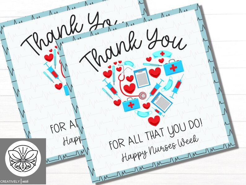 Printable Nurse appreciation Tag with a heart with medical items and text that says Thank You for all that you do Happy Nurses Week Printable Size is 4 inches by 4 inches and this is a digital download