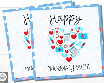 May include: Two blue and white printable cards with a heart made of pharmacy symbols and the text "Happy Pharmacy Week".