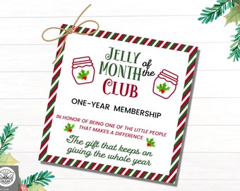 May include: A red and green striped card with the text "JELLY of MONTH the CLUB" and "ONE-YEAR MEMBERSHIP". The card also includes the text "IN HONOR OF BEING ONE OF THE LITTLE PEOPLE THAT MAKES A DIFFERENCE" and "The gift that keeps on giving the whole year".